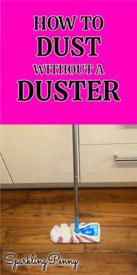 How To Dust Without A Duster (what to use instead)